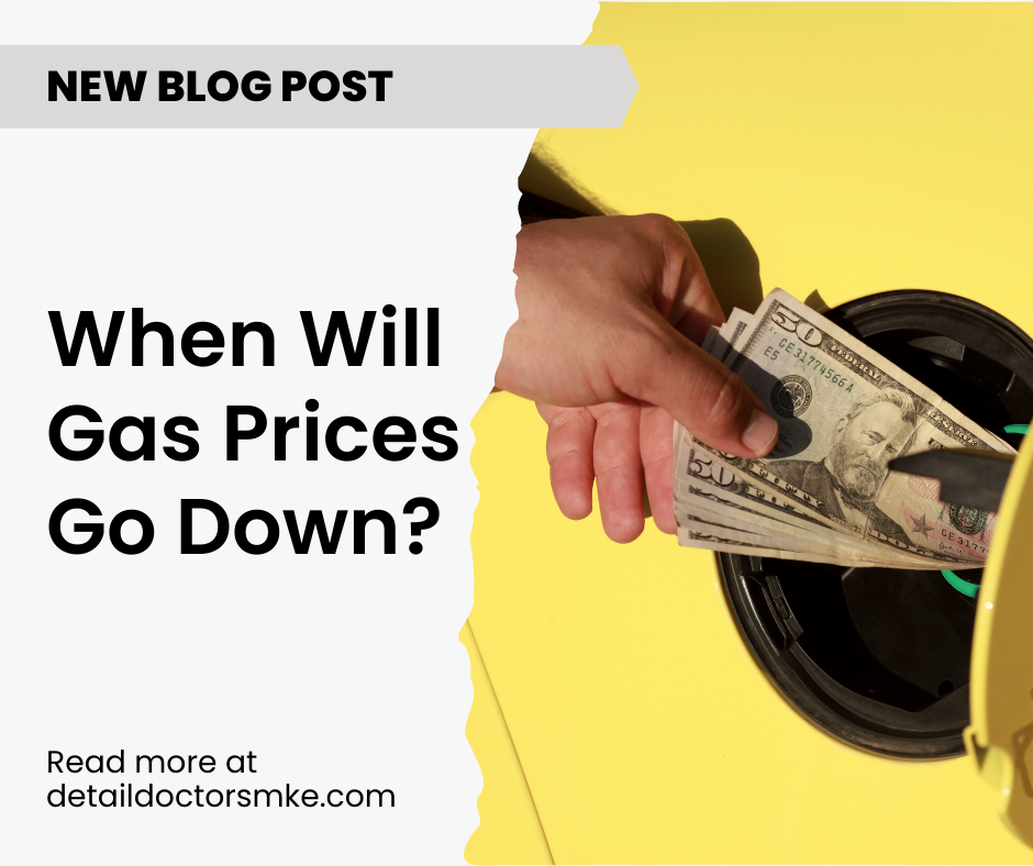 I am Going Broke...When Will Gas Prices go Down?