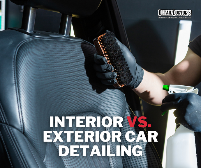 Interior vs. Exterior Car Detailing: Should I Be Doing Both?