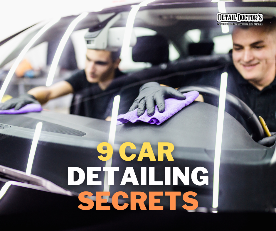 9 Car Detailing Secrets The Industry Has Been Hiding From You!