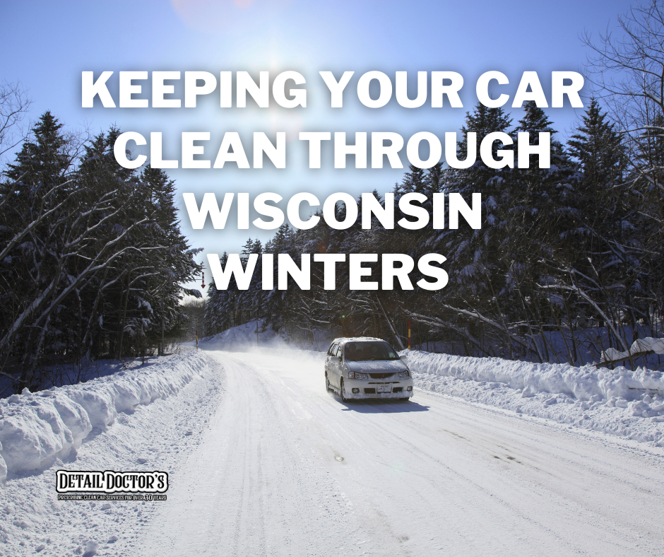How to Keep Your Car Clean through Wisconsin Winters