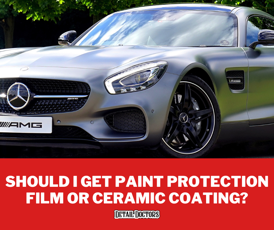 Paint Protection Film or Ceramic Coating?