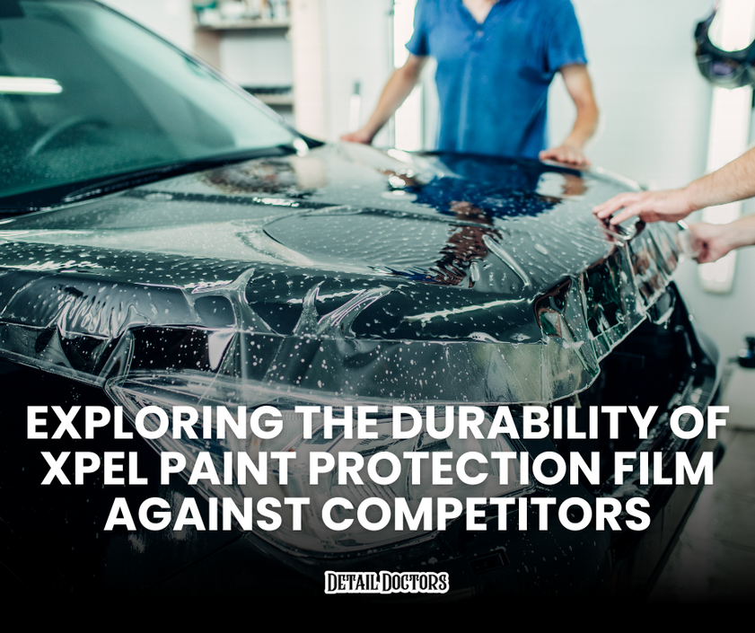 Exploring the Durability of XPEL Paint Protection Film Against Competitors