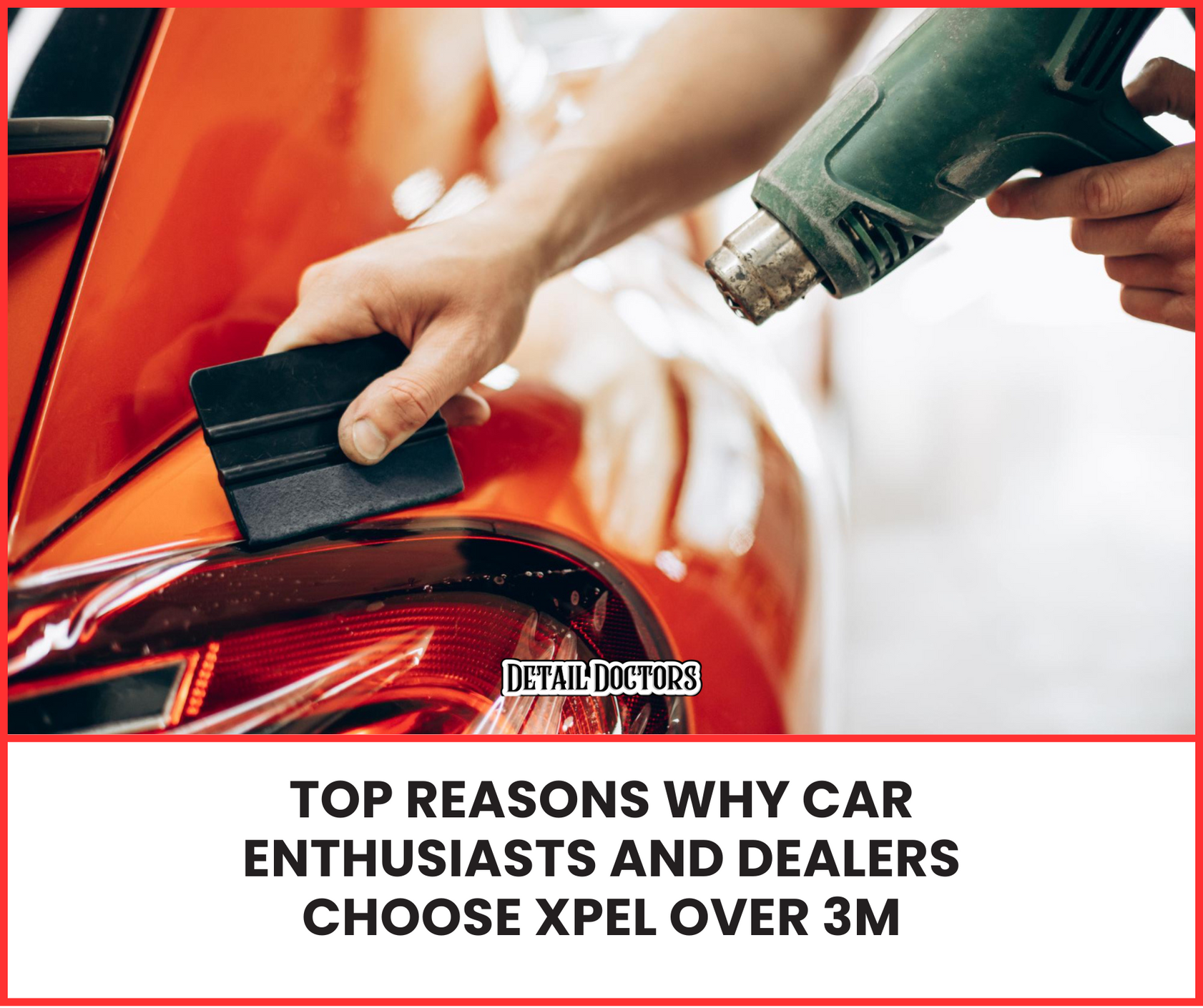 Top Reasons Why Car Enthusiasts and Dealers Choose XPEL Over 3M Paint Protection Films