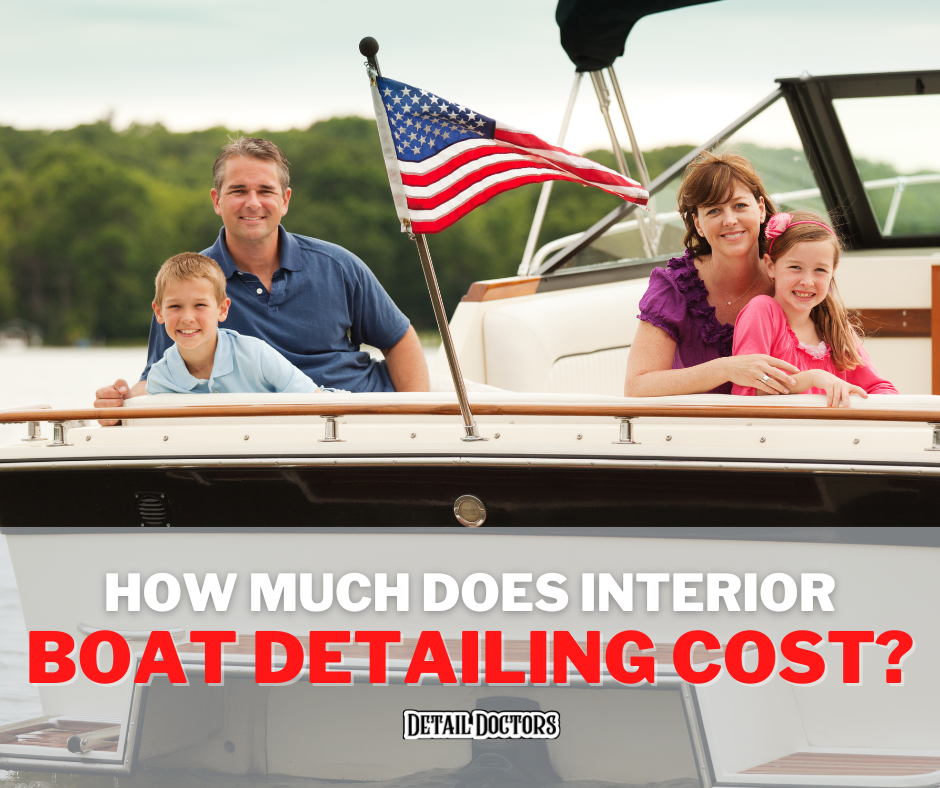How Much does it Cost to Detail the inside of a Boat? 