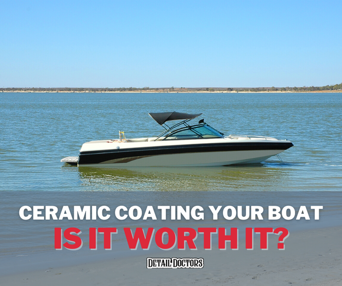Why is Ceramic Coating For Your Boat Worth It?