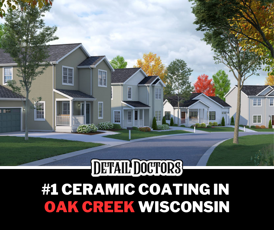 Best Ceramic Coating in Oak Creek, Wisconsin | Detail Doctors