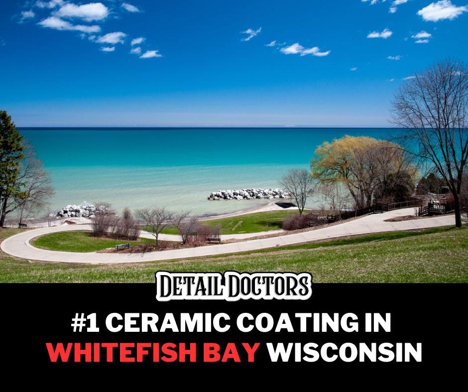 Best Ceramic Coating in Whitefish Bay, Wisconsin | Detail Doctors