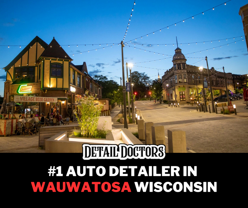 best auto detailing in Wauwatosa, Wisconsin