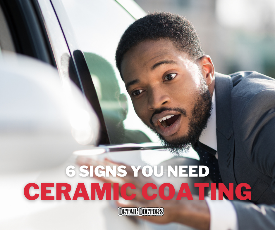 Is Ceramic Coating Right For You? 6 Signs That It Is and How To Get It Done