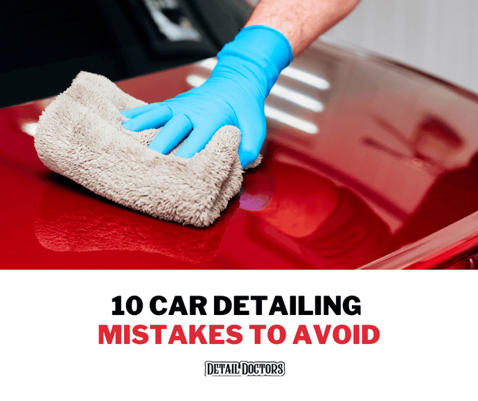 10 Car Detailing Mistakes To Avoid