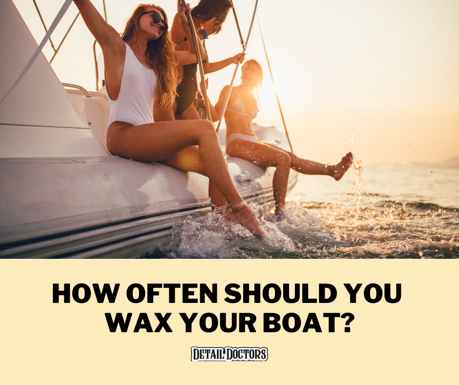 How Often Should You Wax Your Boat?
