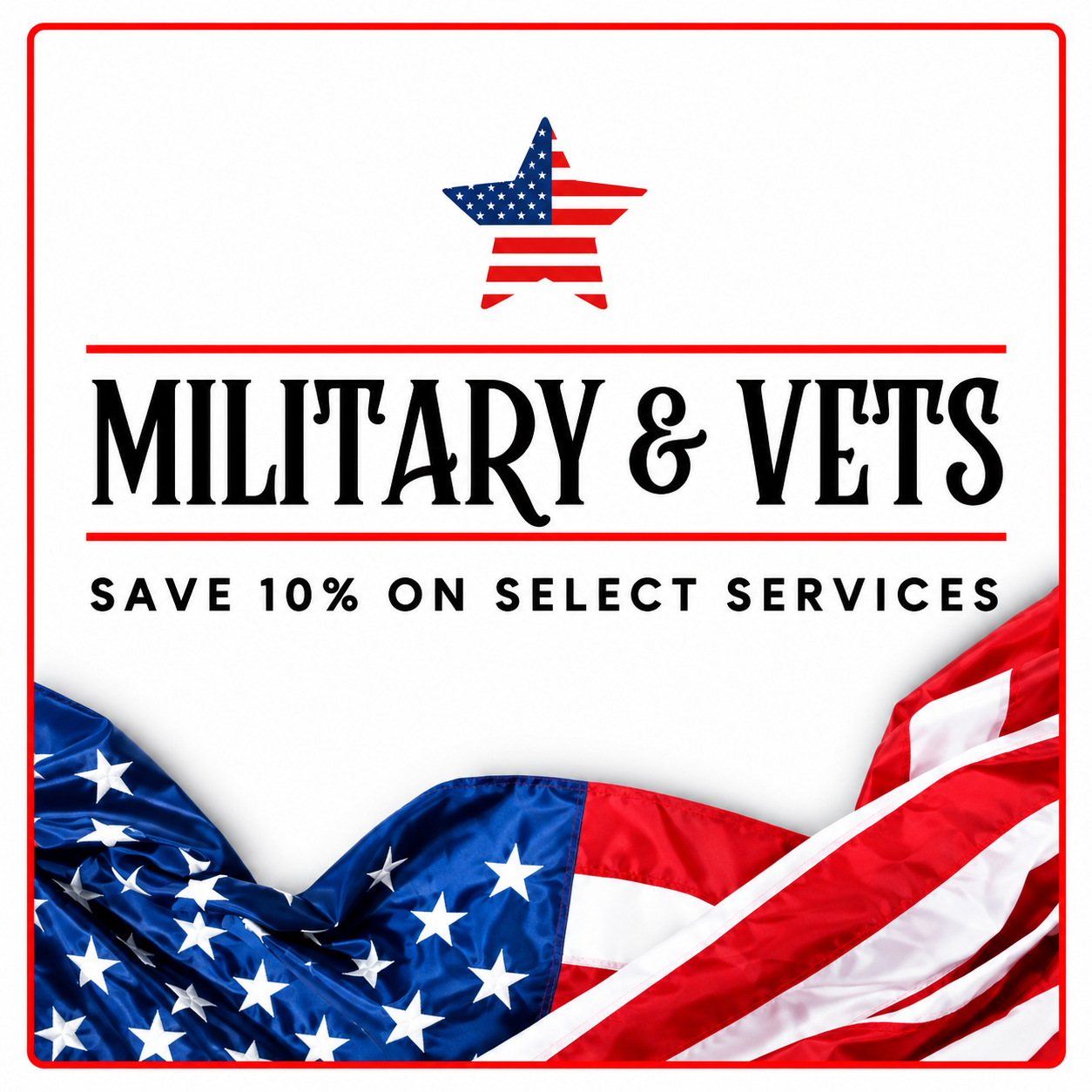 Military & Veterans Save 10%